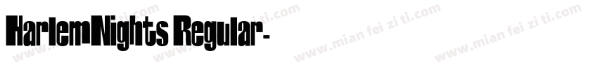 HarlemNights Regular字体转换